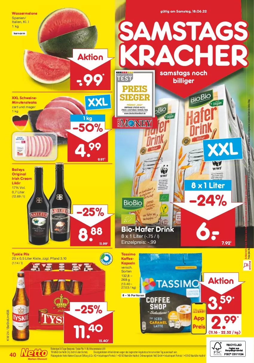 Aktueller Prospekt Netto Marken-Discount - Filial-Angebote - von 13.06 bis 18.06.2022 - strona 40 - produkty: angebot, angebote, baileys, bestpreis, bio, discount, drink, eis, gin, hafer, Holz, irish cream, kaffee, kaffeekapseln, kracher, likör, marken-discount, melone, minutensteaks, ndk, pils, reis, schwein, schweine, sim, steak, steaks, tassimo, Ti, tyskie, versandkostenfrei, wasser, wassermelone, wein, weine, ZTE