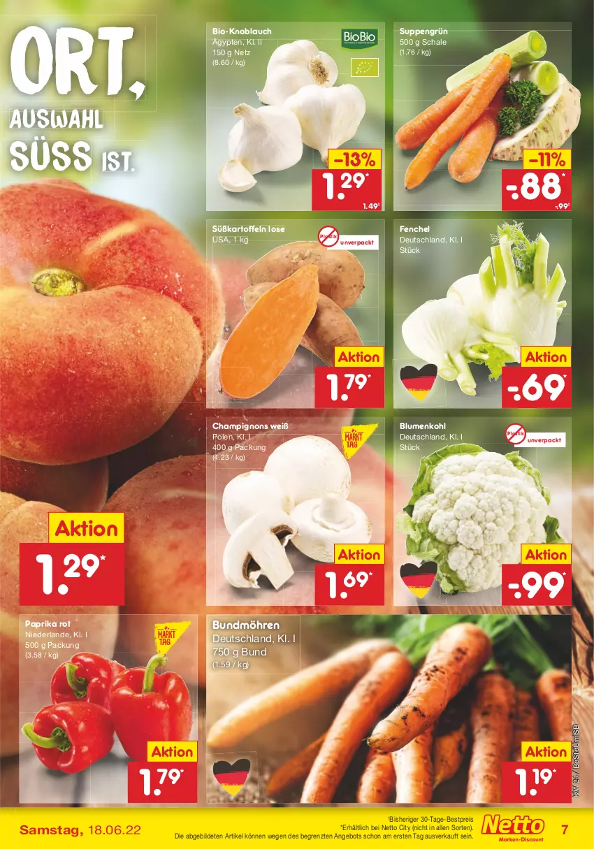 Aktueller Prospekt Netto Marken-Discount - Filial-Angebote - von 13.06 bis 18.06.2022 - strona 7 - produkty: angebot, asti, bestpreis, bio, blume, blumen, blumenkohl, Bundmöhren, champignon, champignons, eis, fenchel, kartoffel, kartoffeln, knoblauch, möhren, paprika, paprika rot, reis, Schal, Schale, suppe, suppen, Süßkartoffeln, Ti, ZTE