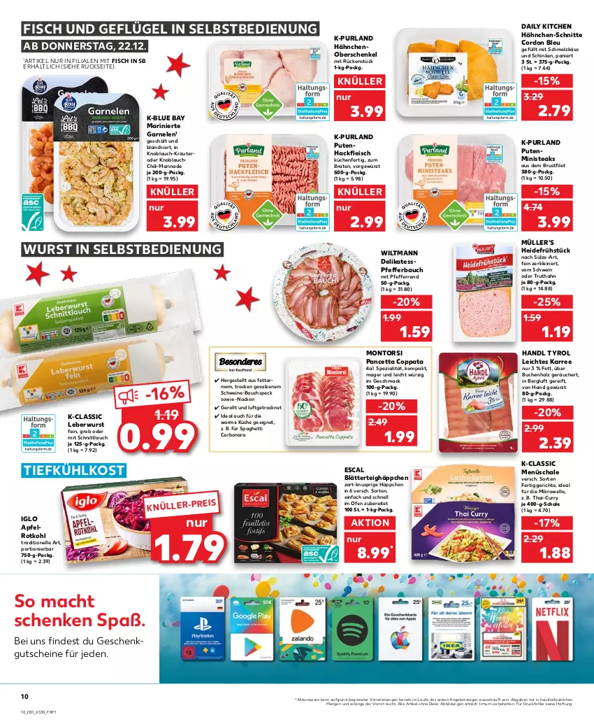 Aktueller Prospekt Kaufland - von 22.12 bis 28.12.2022 - strona 10 - produkty: angebot, apfel, Bau, blätterteig, Blätterteighäppchen, Bona, braten, brustfilet, buch, chili, cordon bleu, curry, eis, elle, escal, fertiggericht, fertiggerichte, filet, fisch, fleisch, garnelen, Geflügel, gewürz, gutschein, gutscheine, hackfleisch, heidefrühstück, henkel, Holz, iglo, Käse, knoblauch, kräuter, küche, Küchen, leberwurst, leine, mac, marinade, mikrowelle, montorsi, Müller, Ofen, pfeffer, purland, pute, Putenhackfleisch, rotkohl, salz, Schal, Schale, schenkel, schinken, Schmelzkäse, schnittlauch, schwein, schweine, schweine-bauch, spaghetti, Speck, Spezi, steak, steaks, Ti, tiefkühlkost, truthahn, wein, weine, wiltmann, wurst, wurst in selbstbedienung, ZTE