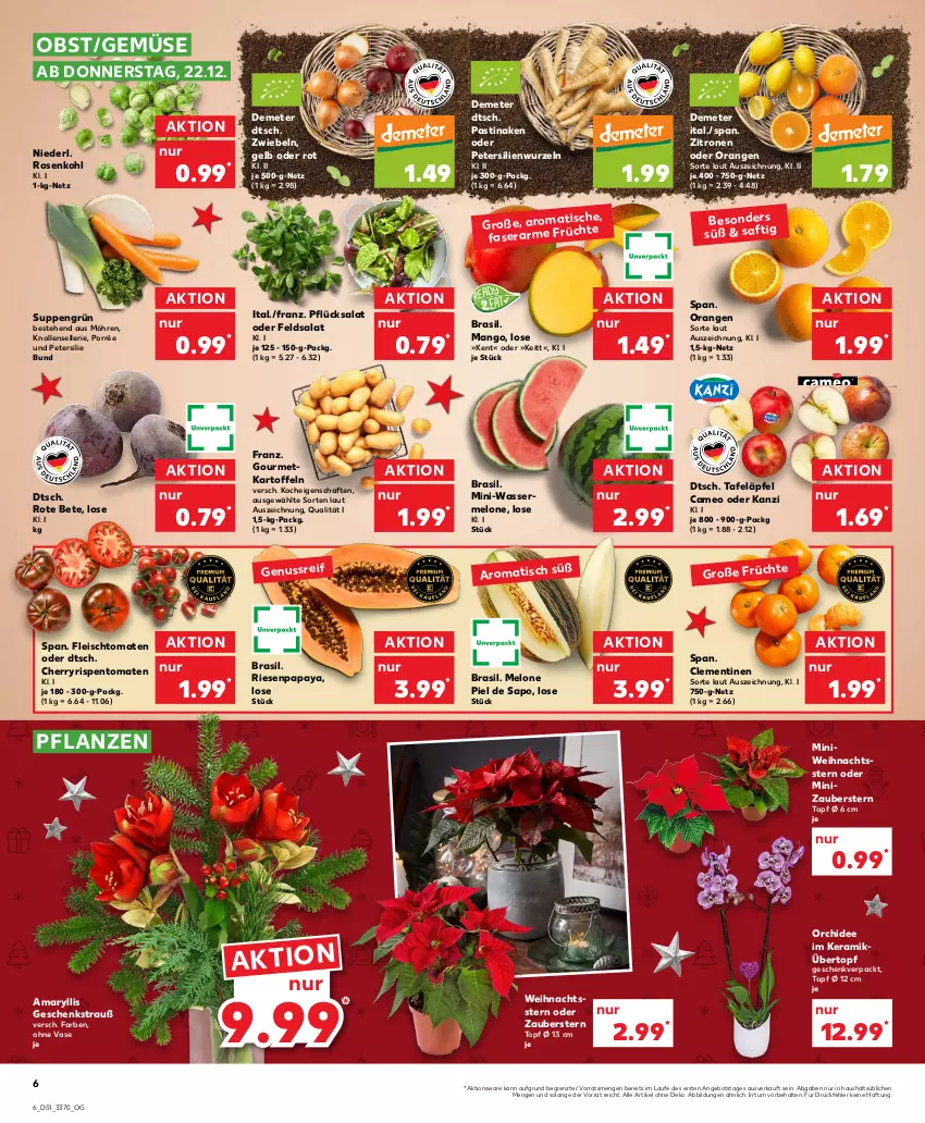 Aktueller Prospekt Kaufland - von 22.12 bis 28.12.2022 - strona 6 - produkty: angebot, asti, clementinen, eis, elle, feldsalat, fleisch, kartoffel, kartoffeln, mango, melone, möhren, nuss, obst, orange, orangen, orchidee, Papaya, petersilie, pflanze, pflanzen, rispentomaten, rosen, Rosenkohl, rote bete, saft, salat, suppe, suppen, tafeläpfel, Ti, tisch, tomate, tomaten, topf, topf ø 12 cm, übertopf, Vase, wasser, Weihnachtsstern, zitrone, zitronen, ZTE, zwiebel, zwiebeln