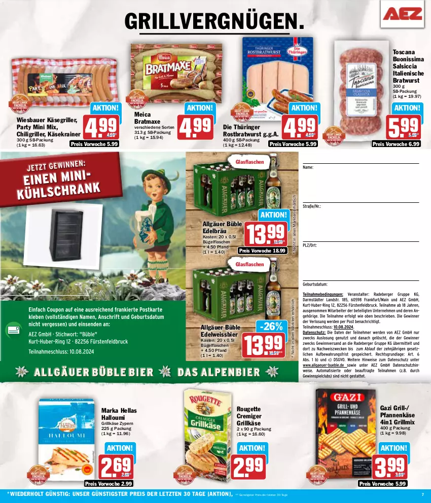 Aktueller Prospekt Aez - Prospekte - von 29.07 bis 03.08.2024 - strona 7 - produkty: auer, axe, Bau, Bauer, bier, bratmaxe, bratwurst, bügel, bügelflasche, chili, Edelweiss, eis, flasche, glasflasche, grill, Grillkäse, Halloumi, hella, Käse, Käsekrainer, LG, meica, pfanne, pfannen, pfannenkäse, reis, ring, rostbratwurst, rouge, rougette, salsiccia, sim, thüringer rostbratwurst, Ti, weissbier, wiesbauer, wurst, ZTE