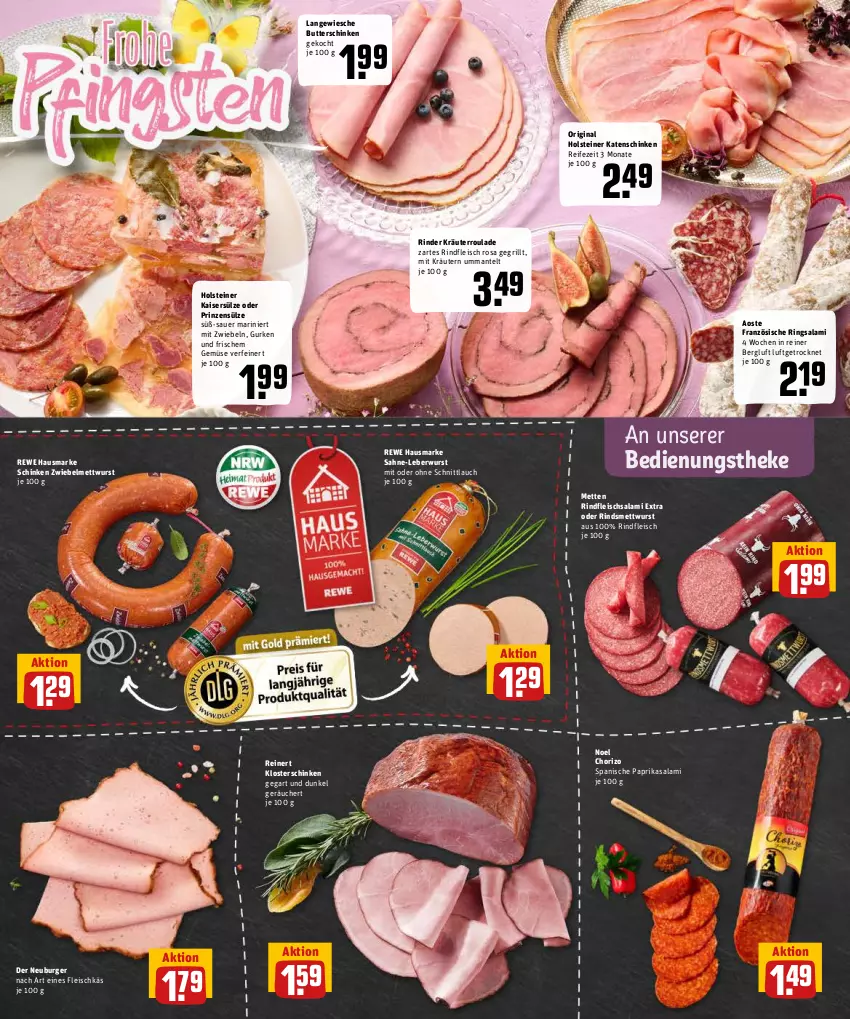 Aktueller Prospekt Rewe - Diese Woche im Angebot! - von 30.05 bis 04.06.2022 - strona 6 - produkty: auer, burger, butter, chorizo, eis, fleisch, gin, grill, gurke, gurken, hausmarke, holsteiner, Kaiser, Kaisersülze, katenschinken, kräuter, kräutern, leberwurst, Mantel, Mett, metten, mettwurst, mit zwiebeln, Neuburger, paprika, prinzensülze, reinert, rewe hausmarke, rind, rinder, rindfleisch, ring, sahne, salami, schinken, schnittlauch, steiner, Ti, wurst, zwiebel, zwiebelmettwurst, zwiebeln