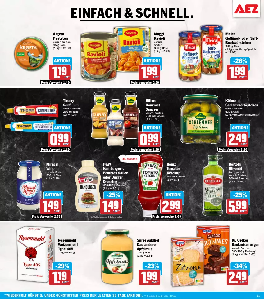 Aktueller Prospekt Aez - Prospekte - von 14.09 bis 19.09.2026 - strona 11 - produkty: apfel, apfelmus, backmischung, Backmischungen, bertolli, burger, Dr. Oetker, dressing, eis, flasche, Geflügel, hamburger, heinz, ketchup, Kühne, maggi, mehl, meica, miracel, miracel whip, olive, oliven, olivenöl, pastete, pommes, ravioli, reis, rosen, Rosenmehl, saft, sauce, saucen, schlemmertöpfchen, senf, spreewaldhof, thomy, Ti, tomate, tomaten, tomaten ketchup, Töpfchen, type 405, weizenmehl, würstchen, ZTE