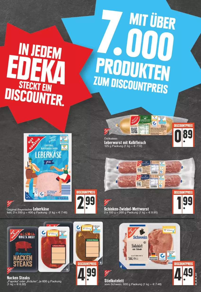 Aktueller Prospekt Edeka - Angebote der Woche - von 20.06 bis 25.06.2022 - strona 7 - produkty: gin, Käse, kräuter, leberkäs, leberkäse, Mett, mettwurst, paprika, schinken, schwein, steak, steaks, tee, Ti, wein, wurst, zwiebel