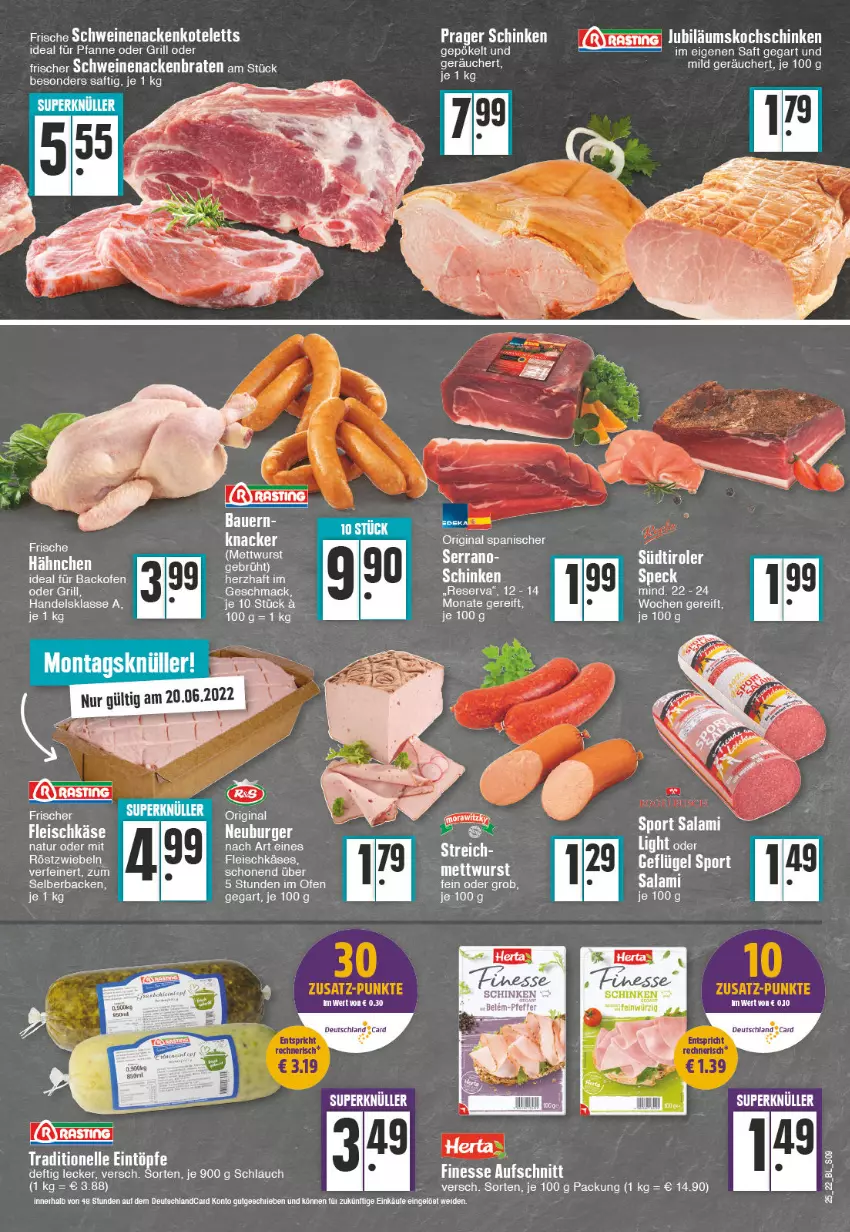 Aktueller Prospekt Edeka - Angebote der Woche - von 20.06 bis 25.06.2022 - strona 9 - produkty: asti, auer, backofen, Bau, Bauer, burger, deutschlandcard, eintöpfe, eis, elle, erde, fleisch, fleischkäse, gin, grill, Jubiläums, Käse, knacker, kochschinken, mac, Mett, mettwurst, natur, Neuburger, Ofen, pfanne, röstzwiebeln, saft, salami, schinken, schlauch, schwein, schweine, schweinenacken, serrano, Sport, Ti, wein, weine, wurst, zwiebel, zwiebeln