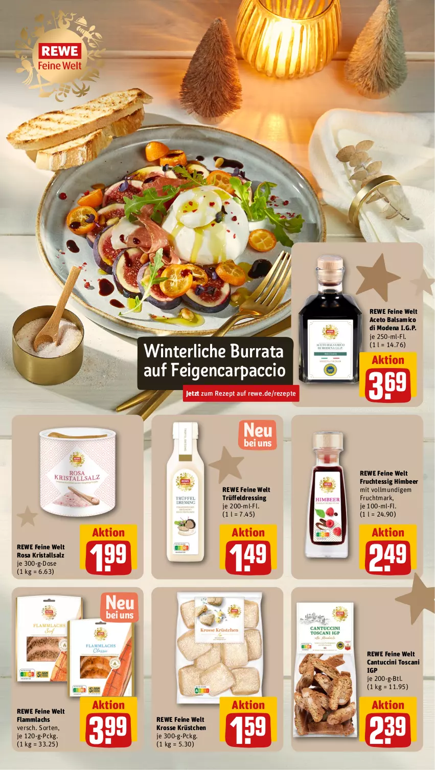 Aktueller Prospekt Rewe - Prospekte - von 18.11 bis 23.11.2024 - strona 17 - produkty: ACC, aceto, aceto balsamico, balsam, balsamico, Burrata, cantuccini, Carpaccio, cin, dressing, essig, Feigen, frucht, Fruchtmark, himbeer, Kristallsalz, lachs, lamm, Mode, rewe feine welt, rezept, rezepte, salz, Ti, Trüffel, tuc