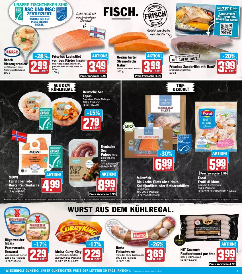 Aktueller Prospekt Hit - Wochenprospekt - von 29.09 bis 04.10.2025 - strona 7 - produkty: aioli, aqua, aus dem kühlregal, bio, Blaubeer, braten, bratwurst, cocktail, cocktails, creme, curry, eis, escal, filet, filets, fisch, fische, Fischer, fischtheke, fleisch, fleischwurst, followfish, frischfisch, frutti di mare, garnelen, grill, herta, kabeljaufilet, knoblauch, kühlregal, lachs, lachsfilet, mac, meica, mit oder ohne knoblauch, natur, Ofen, Pommersche, Rauch, Räucherlachs, regal, reis, riesengarnelen, rostbratwurst, Rotbarsch, rotbarschfilet, rügenwalder, rügenwalder mühle, Salsa, sauce, Schere, Tapas, tee, teewurst, Ti, tisch, tomate, tomaten, wurst, Zander, ZTE