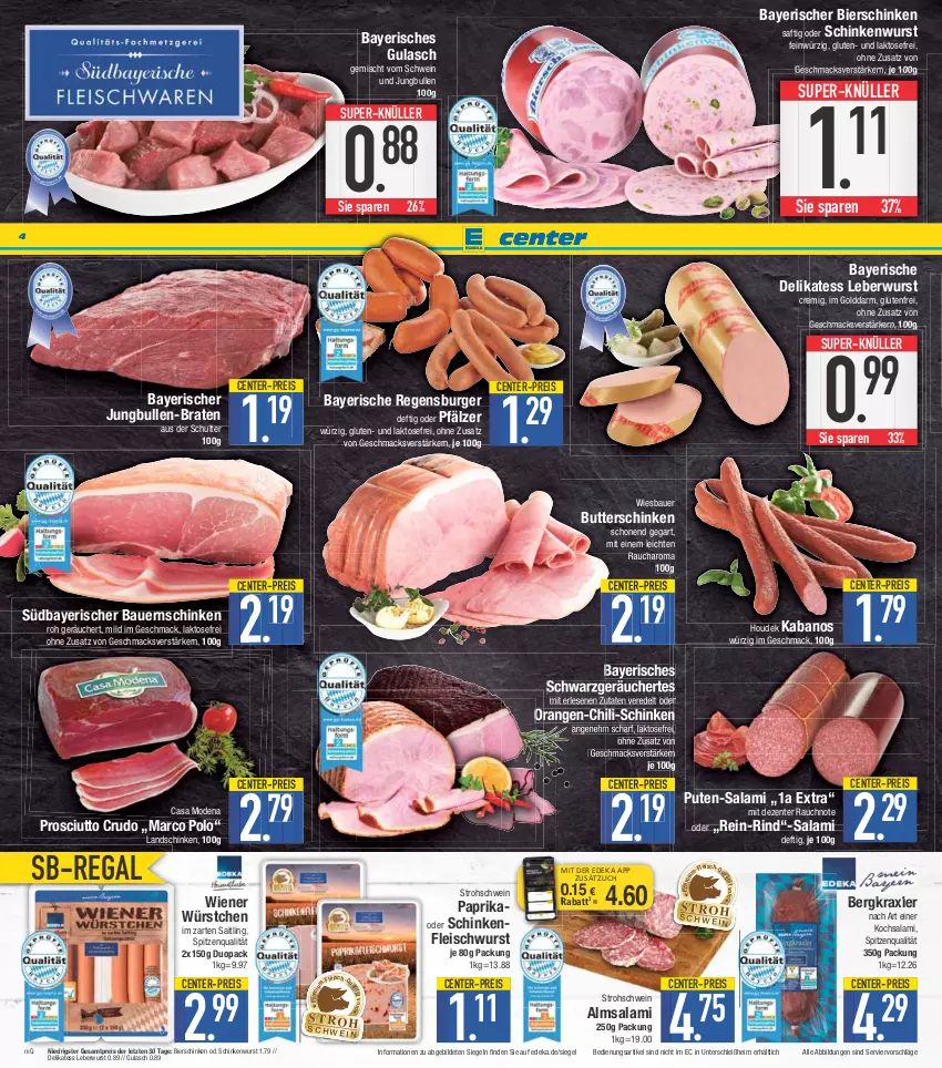 Aktueller Prospekt E Center - Angebote der Woche - von 22.05 bis 27.05.2023 - strona 4 - produkty: auer, Bau, Bauer, Bauernschinken, bier, bierschinken, braten, burger, butter, Casa Modena, chili, coupon, deka, eis, ente, fleisch, fleischwurst, gulasch, houdek, im zarten saitling, jungbullen, kabanos, landschinken, leberwurst, mac, Mode, nuss, orange, orangen, paprika, prosciutto, prosciutto crudo, pute, Rauch, regal, regensburger, reis, rind, saft, salami, schinken, schinkenfleischwurst, schinkenwurst, schwein, spitzenqualität, super-knüller, Ti, wein, wiener, wiener würstchen, wiesbauer, wurst, würstchen, ZTE