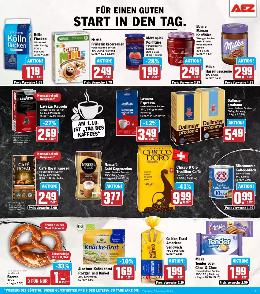 Aktueller Prospekt Aez - Prospekte - von 30.09 bis 05.10.2024 - strona 3 - produkty: bärenmarke, beutel, Blüte, bohne, bonne maman, brot, café royal, Cap, cappuccino, cerealien, cin, creme, dallmayr, dallmayr prodomo, eis, espresso, frucht, golden toast, haselnuss, Haselnusscreme, kaffee, knäckebrot, kölln, konfitüre, lavazza, mam, milch, milka, mövenpick, natur, natura, Nescafé, nescafé gold, nespresso, nestlé, nuss, prodomo, reis, ritter, sandwich, tender, Ti, toast, ZTE, zucker