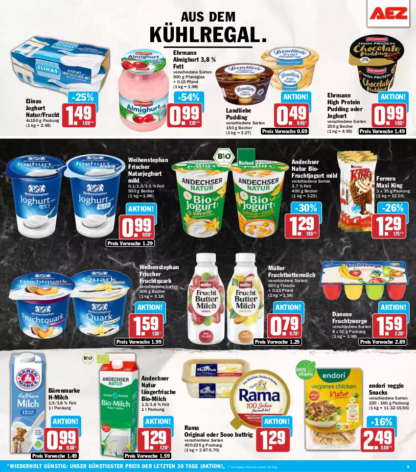 Aktueller Prospekt Aez - Prospekte - von 30.09 bis 05.10.2024 - strona 9 - produkty: almighur, almighurt, andechser natur, aus dem kühlregal, bärenmarke, Becher, bio, butter, buttermilch, danone, danone fruchtzwerge, ehrmann, ehrmann almighurt, eis, elinas, elinas joghurt, ferrero, flasche, frucht, Fruchtquark, fruchtzwerge, gin, joghur, joghurt, joghurt mild, jogurt, kühlregal, landliebe, milch, Müller, natur, naturjoghurt, pudding, quark, rama, regal, reis, snack, snacks, Ti, veggie, weihenstephan, ZTE