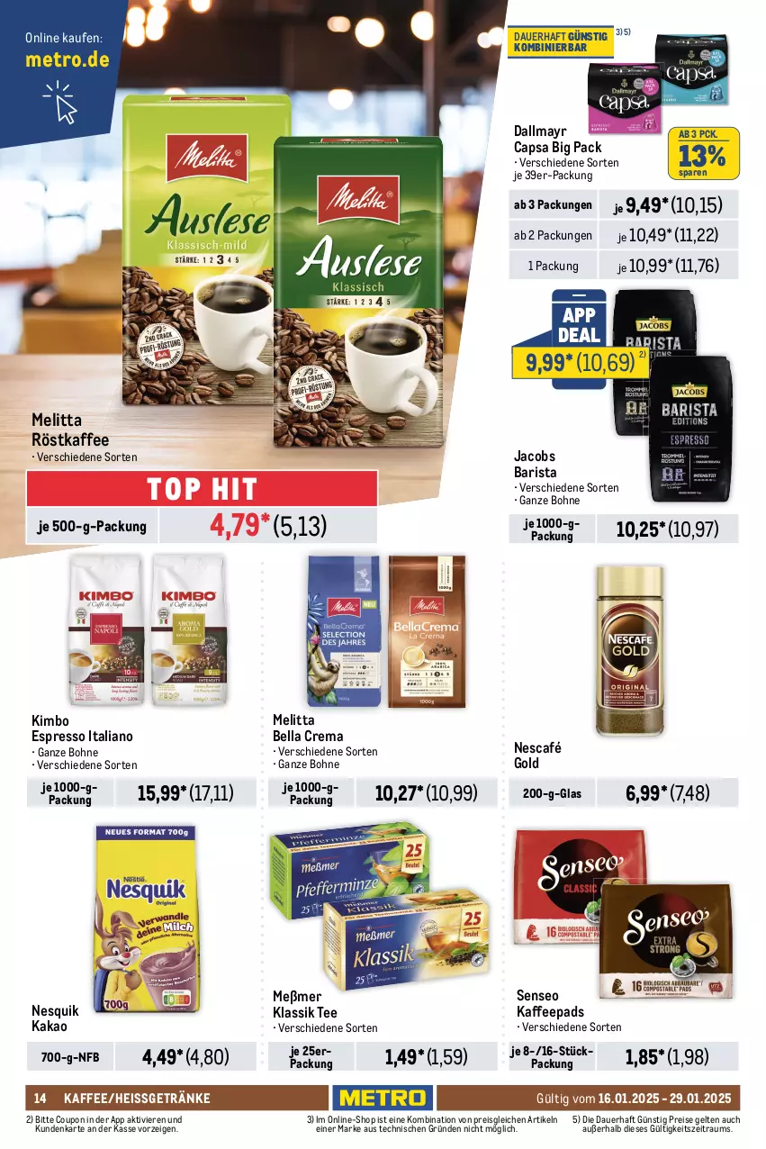 Aktueller Prospekt Metro - Food-Nonfood - von 16.01 bis 29.01.2025 - strona 14 - produkty: auer, bella crema, beutel, bohne, Cap, coupon, dallmayr, dallmayr capsa, eis, espresso, getränk, getränke, jacobs, kaffee, kaffeepads, kakao, kaugummi, knoppers, Kugel, lindor, lindt, mars, melitta, mentos, Meßmer, Metro, Nescafé, nescafé gold, nesquik, pistazien, pringles, reis, riegel, ring, röstkaffee, salz, schoko, schokolade, senseo, snickers, storck, tafelschokolade, tee, Ti