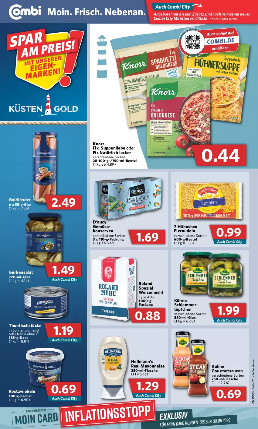 Aktueller Prospekt Combi - Prospekte - von 01.08 bis 06.08.2022 - strona 12 - produkty: angebot, angebote, Becher, beutel, blume, blumen, blumenöl, eier, eiernudeln, eis, fisch, flasche, gurke, gurken, gurkensalat, knorr, knorr fix, Konserven, Kühne, mayonnaise, mehl, natur, nudel, nudeln, reis, röstzwiebeln, salat, sauce, saucen, sonnenblume, sonnenblumen, sonnenblumenöl, Spezi, suppe, suppen, suppenliebe, thunfisch, Ti, Töpfchen, type 405, weizenmehl, Yo, zwiebel, zwiebeln