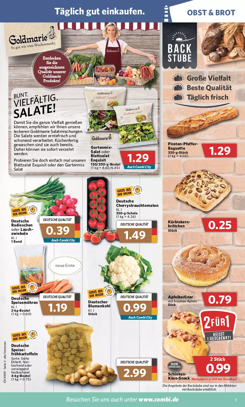 Aktueller Prospekt Combi - Prospekte - von 01.08 bis 06.08.2022 - strona 3 - produkty: angebot, angebote, apfel, baguette, berliner, beutel, bier, Biere, blume, blumen, blumenkohl, brot, brötchen, decke, eis, erde, Frühkartoffeln, Garten, goldmarie, kartoffel, kartoffeln, Käse, küche, Küchen, Kürbis, möhren, obst, pfeffer, radieschen, Rauch, reis, salat, salate, Schal, Schale, schinken, snack, speisemöhren, stube, Ti, tomate, tomaten, zwiebel, zwiebeln