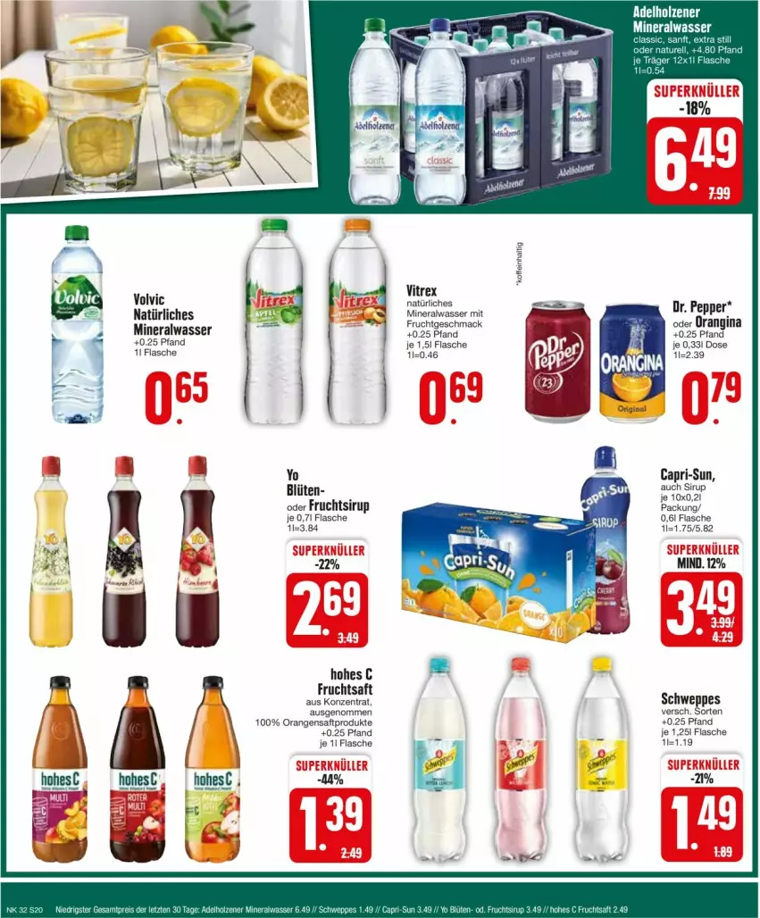 Aktueller Prospekt Edeka - Prospekte - von 05.08 bis 10.08.2024 - strona 20 - produkty: Alwa, Blüte, Cap, capri-sun, flasche, frucht, fruchtsaft, gin, Hohes C, Holz, mac, mineralwasser, orange, orangen, orangensaft, saft, schweppes, sirup, vitrex, volvic, wasser, Yo