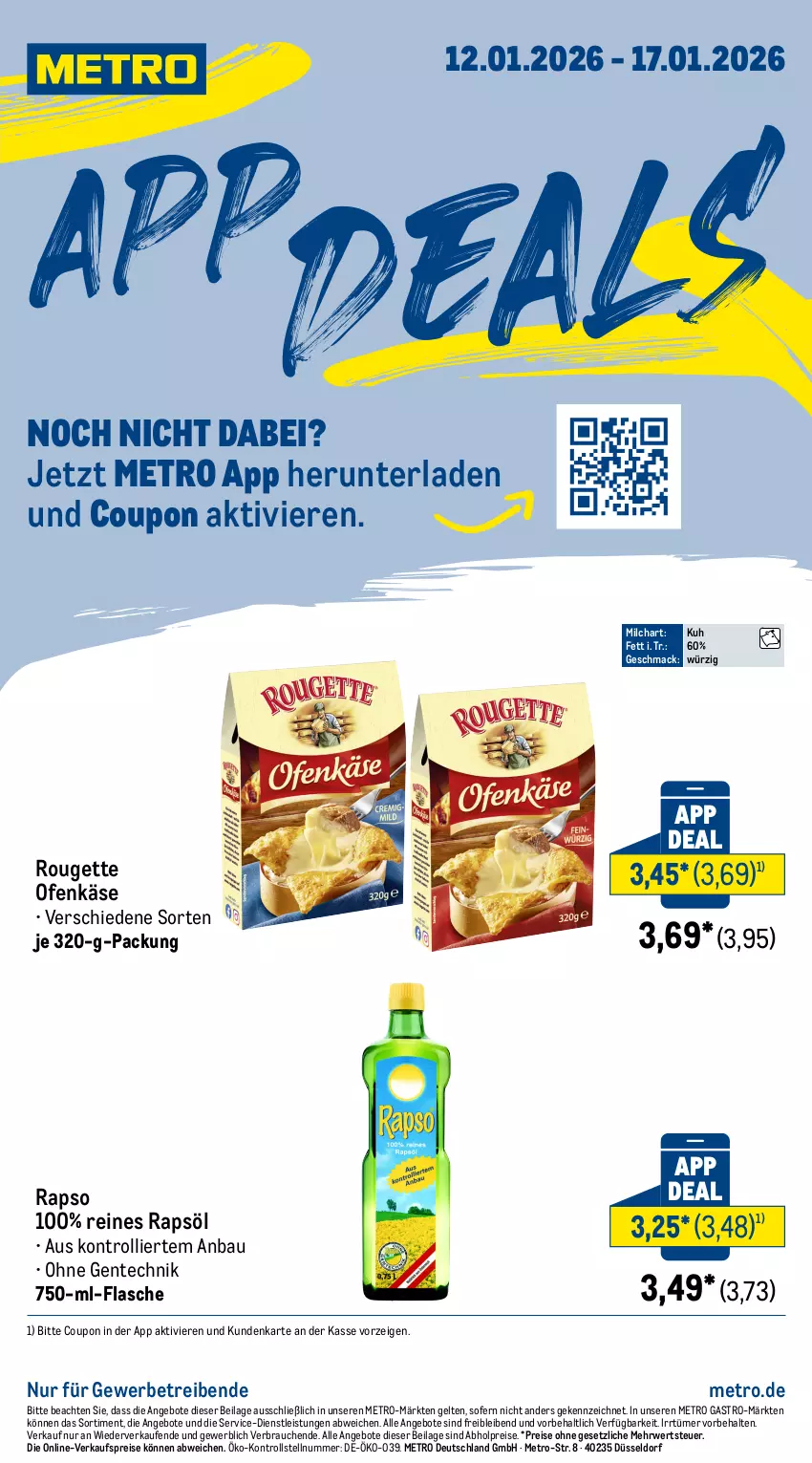 Aktueller Prospekt Metro - App-Deals - von 12.01 bis 17.01.2026 - strona 1 - produkty: abholpreise, angebot, angebote, Bau, coupon, eis, ente, flasche, ilag, Käse, mac, Metro, metro gastro, milch, Ofen, Ofenkäse, rapso, rapsöl, Rauch, reines rapsöl, reis, rouge, rougette, rwe, Ti, trolli