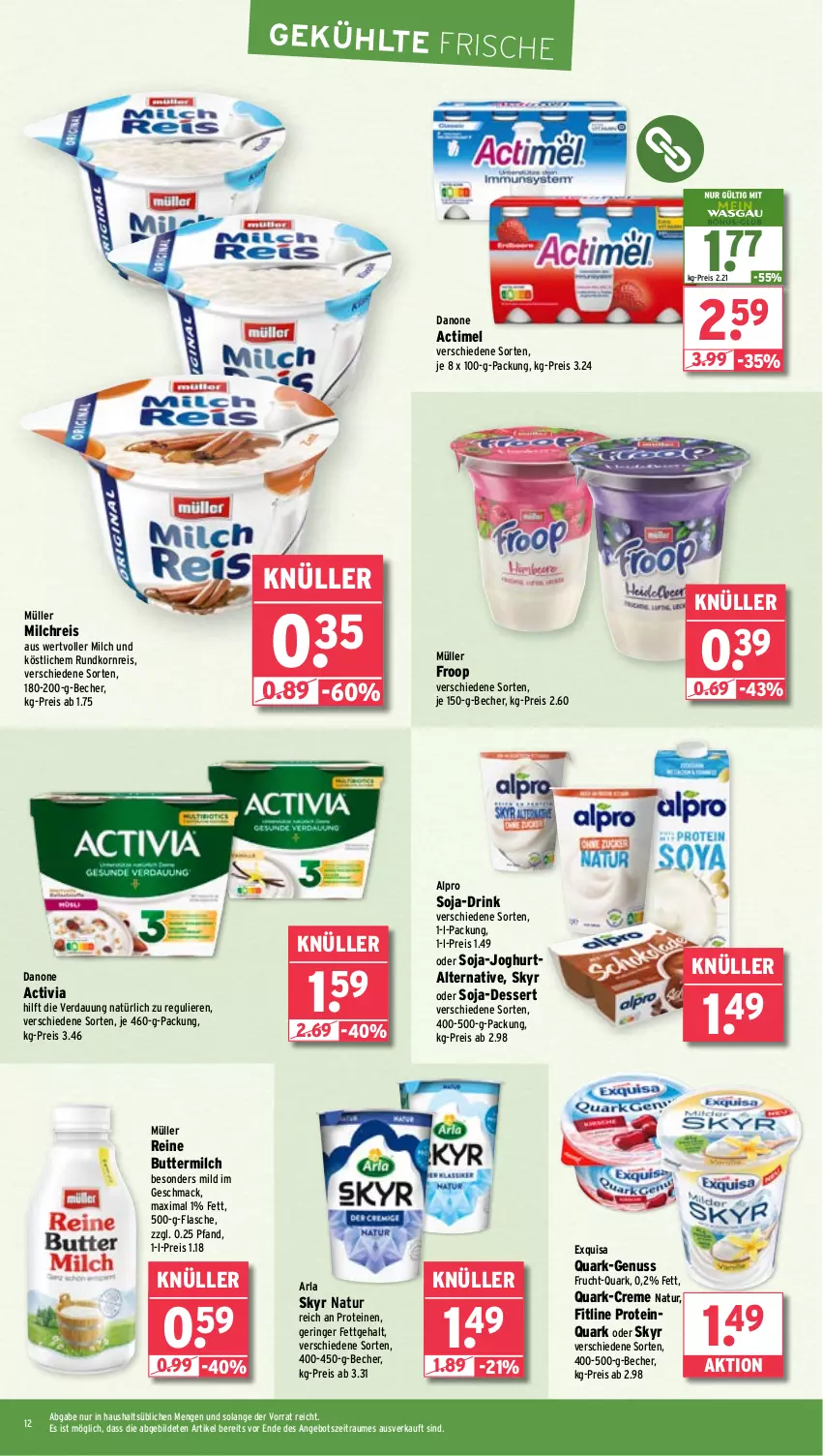 Aktueller Prospekt Wasgau - von 15.04 bis 20.04.2024 - strona 12 - produkty: actimel, activia, alpro, angebot, arla, arla skyr, Becher, butter, buttermilch, creme, danone, danone activia, dessert, drink, eis, exquisa, fitline, flasche, froop, frucht, joghur, joghurt, korn, mac, milch, milchreis, Müller, müller froop, natur, ndk, nuss, quark, reine buttermilch, reis, ring, Skyr, soja, Ti