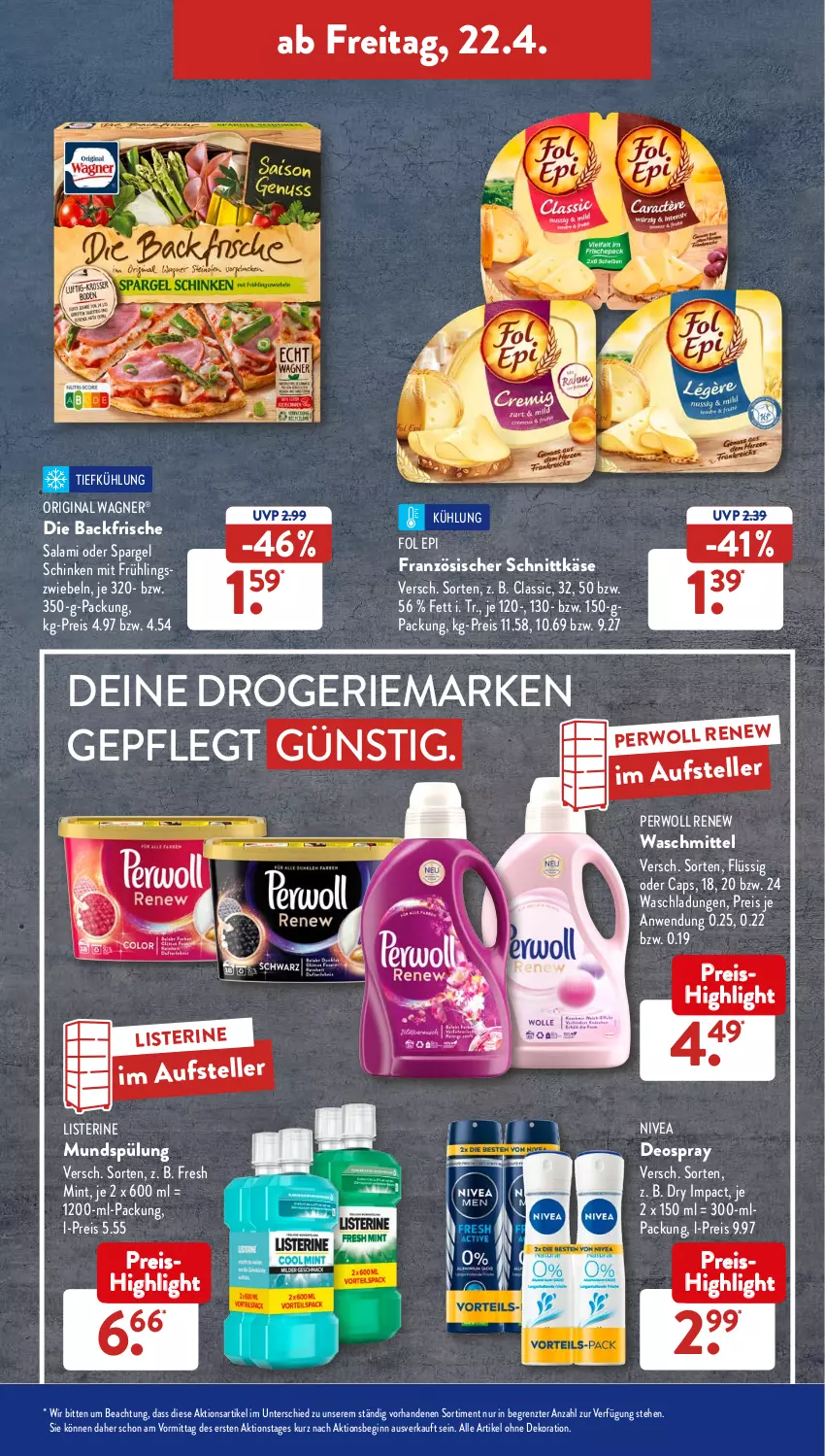 Aktueller Prospekt AldiSud - ALDI Aktuell - von 19.04 bis 23.04.2022 - strona 39 - produkty: alle artikel ohne dekoration, Cap, dekoration, deo, deospray, eis, elle, fol epi, gin, Käse, listerine, mint, mundspülung, nivea, original wagner, perwoll, reis, salami, schinken, schnittkäse, spargel, spülung, teller, Ti, wagner, waschmittel, ZTE, zwiebel, zwiebeln