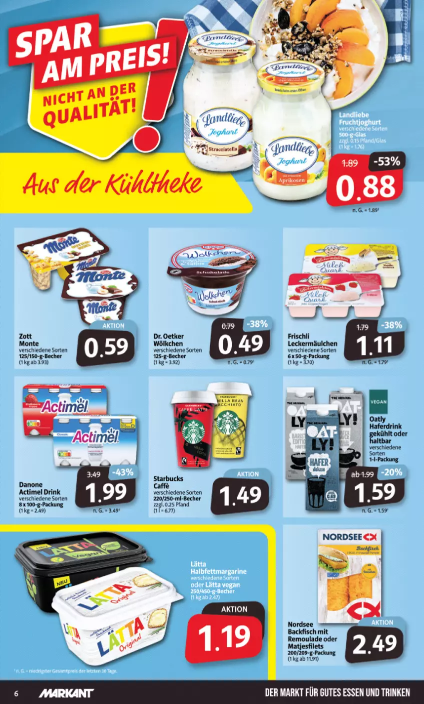 Aktueller Prospekt Markant - Prospekte - von 31.10 bis 05.11.2022 - strona 6 - produkty: ACC, actimel, actimel drink, backfisch, Becher, danone, Dr. Oetker, drink, filet, filets, fisch, hafer, Haferdrink, leckermäulchen, matjes, Matjesfilet, matjesfilets, Nordsee, remoulade, starbucks, Ti