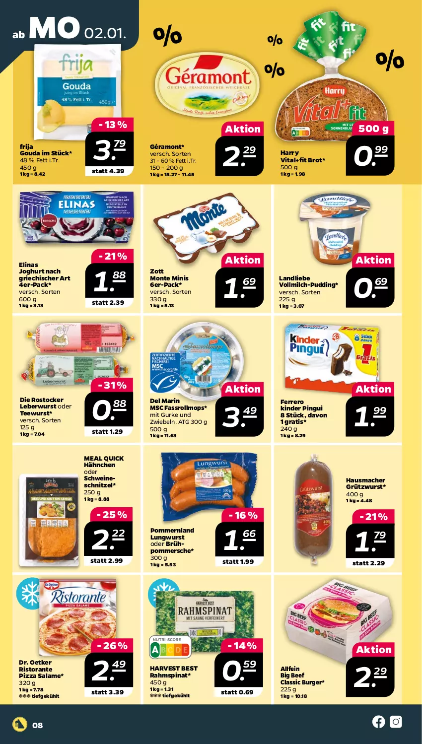 Aktueller Prospekt Netto - Woche 1 - von 02.01 bis 07.01.2023 - strona 8 - produkty: beef, brot, burger, Dr. Oetker, elinas, elinas joghurt, ferrero, géramont, gouda, gurke, Hausmacher, HP, joghur, joghurt, joghurt nach, Kinder, kinder pingui, landliebe, leberwurst, mac, milch, monte, pingui, pizza, pizza salame, Pommersche, pudding, ristorante, ristorante pizza, Rostocker, schnitzel, schwein, schweine, schweineschnitzel, spinat, tee, teewurst, Ti, vita, vollmilch, wein, weine, wurst, zott, Zott Monte, zwiebel, zwiebeln