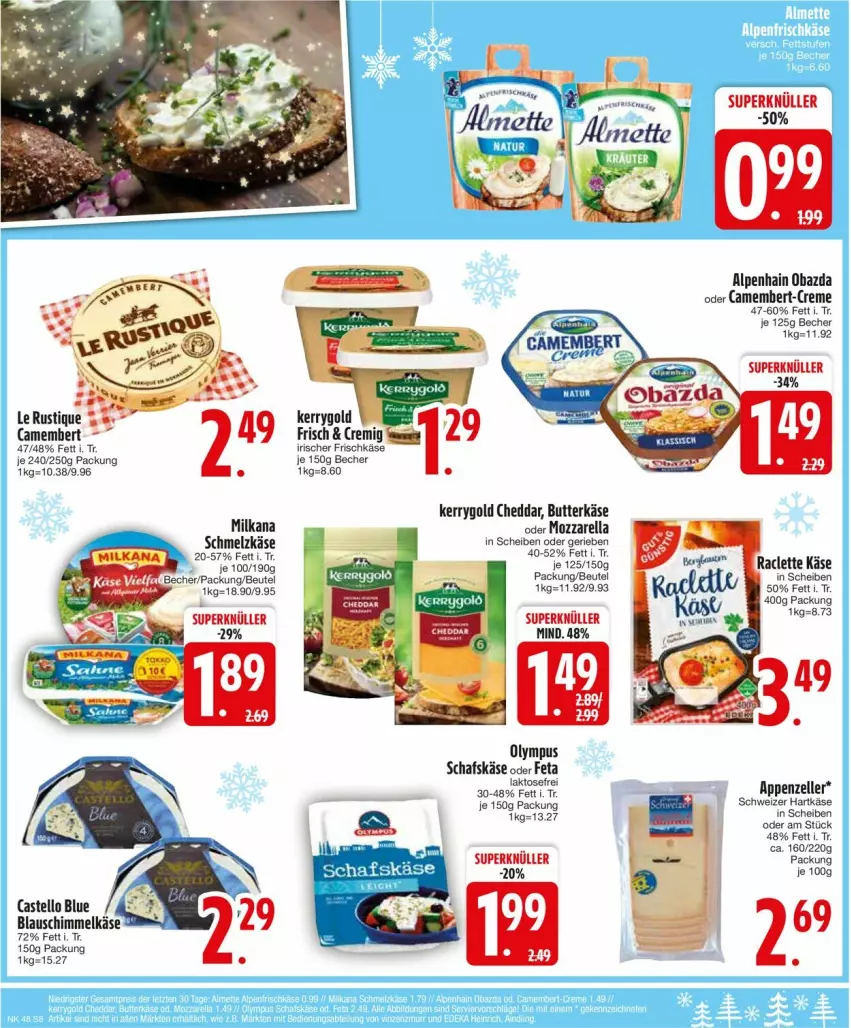 Aktueller Prospekt Edeka - Prospekte - von 25.11 bis 30.11.2024 - strona 10 - produkty: Alpenhain, appenzeller, Becher, beutel, butter, butterkäse, camembert, cheddar, creme, elle, feta, hartkäse, Käse, kerrygold, Le Rustique, LG, milka, milkana, mozzarella, obazda, Raclette Käse, rel, schafskäse, Schmelzkäse, schweizer hartkäse, Ti