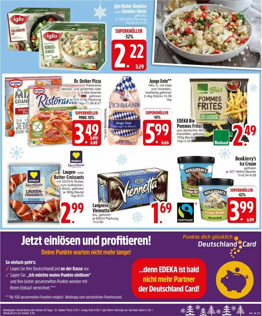 Aktueller Prospekt Edeka - Prospekte - von 25.11 bis 30.11.2024 - strona 11 - produkty: Becher, beutel, butter, Croissant, croissants, deutschland card, deutschlandcard, Dr. Oetker, eis, ente, erde, kartoffel, kartoffeln, pizza, pommes, ristorante, tee, Ti