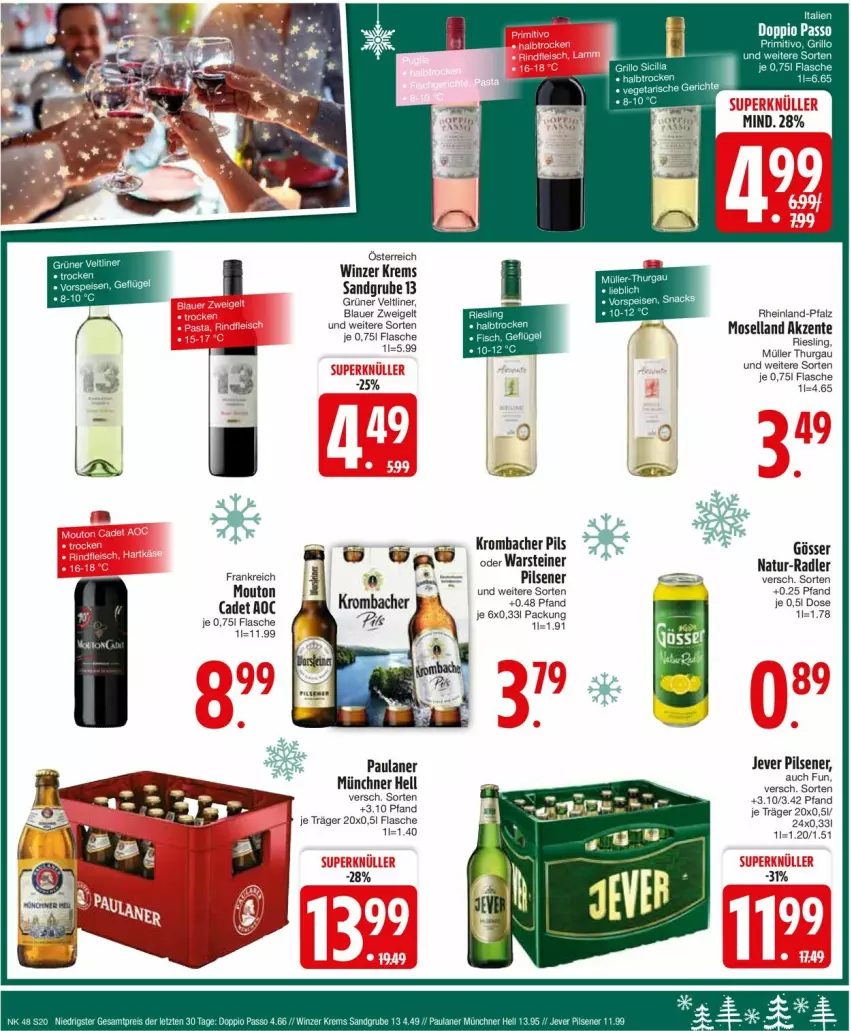 Aktueller Prospekt Edeka - Prospekte - von 25.11 bis 30.11.2024 - strona 22 - produkty: auer, blauer zweigelt, ente, flasche, gösser, grüner veltliner, jever, jever pilsener, krombache, krombacher, krombacher pils, moselland, Müller, natur, Paula, paulaner, pils, pilsener, radler, riesling, Zweigelt