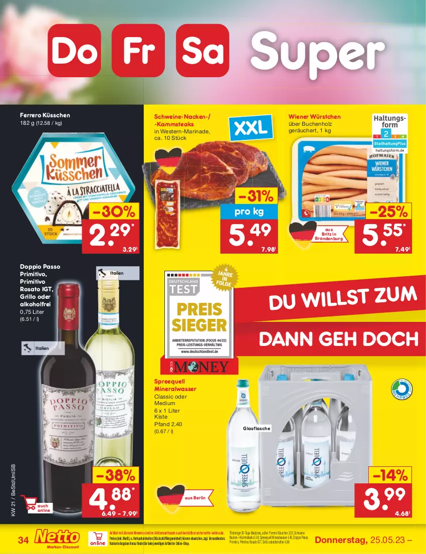 Aktueller Prospekt Netto Marken-Discount - Filial-Angebote - von 22.05 bis 27.05.2023 - strona 34 - produkty: alkohol, Alwa, bestpreis, buch, doppio passo, eis, ferrero, Ferrero Küsschen, flasche, glasflasche, grill, grillo, Holz, marinade, mineralwasser, Mineralwasser Classic, ndk, passo, primitivo, reis, rosato, schwein, schweine, Spreequell, steak, steaks, Ti, wasser, wein, weine, Weste, wiener, wiener würstchen, würstchen