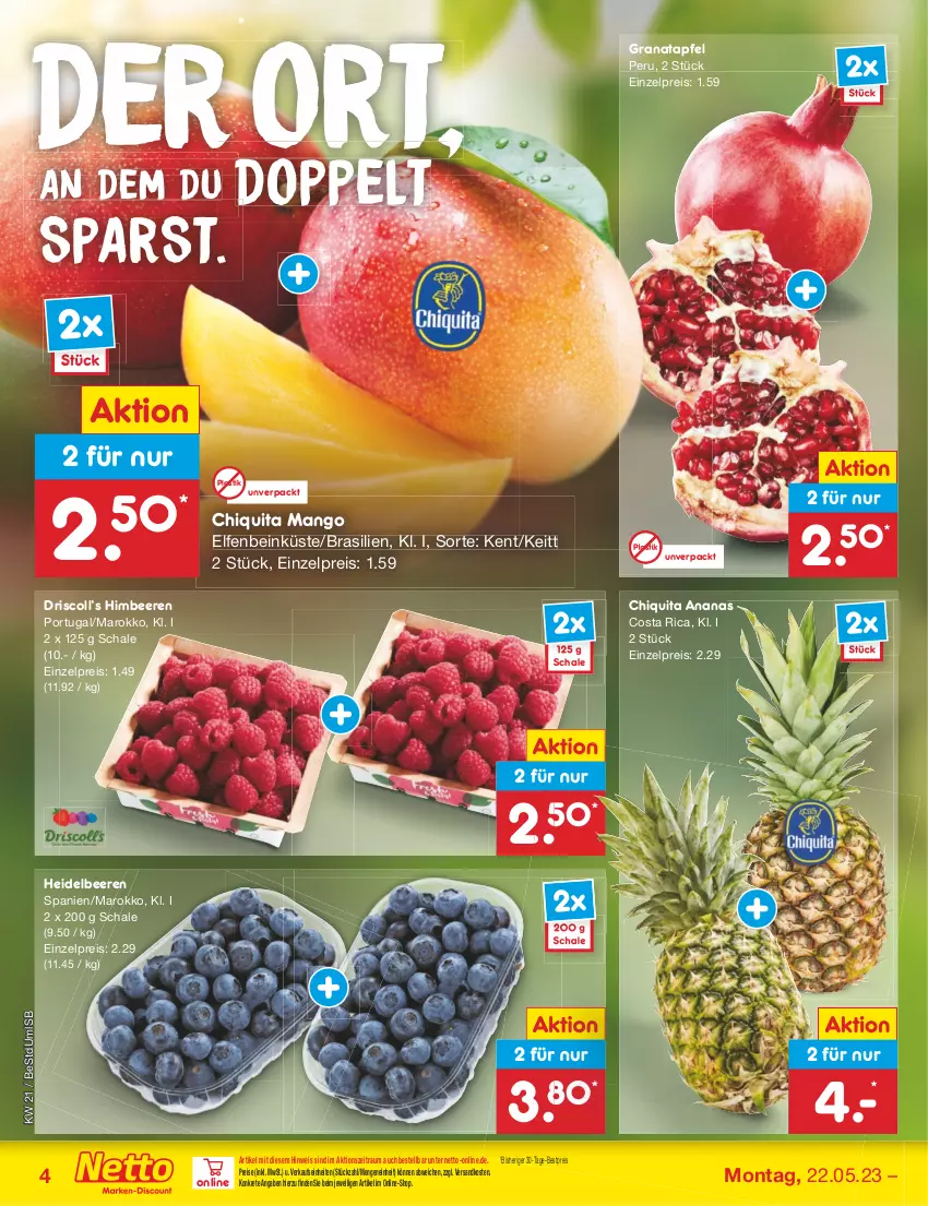 Aktueller Prospekt Netto Marken-Discount - Filial-Angebote - von 22.05 bis 27.05.2023 - strona 4 - produkty: ananas, apfel, asti, beere, beeren, bestpreis, chiquita, eis, grana, granatapfel, heidelbeere, heidelbeeren, himbeer, himbeere, himbeeren, mango, ndk, Rana, reis, Schal, Schale, Ti