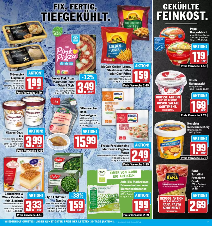 Aktueller Prospekt Hit - Prospekte - von 14.11 bis 19.11.2022 - strona 7 - produkty: aufstrich, Becher, beutel, bio, blume, blumen, blumenkohl, bohne, bohnen, brot, brotaufstrich, coppenrath, eimer, eis, ente, erbsen, feinkost, fertiggericht, fertiggerichte, frosta, Golden Longs, häagen-dazs, henglein, hering, Herings, iglo, kuchen, margherita, mars, mccain, mövenpick, mövenpick eis, nuss, pasta, pizza, Popp, prinzessbohnen, prosciutto, prosciutto crudo, Rana, reis, Ria, ring, salami, salat, salate, steak, Ti, torte, tortellini, veggie, ZTE