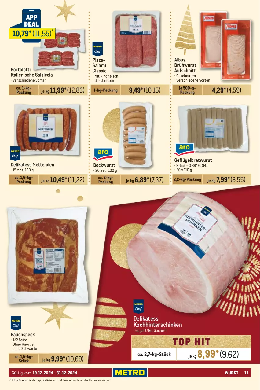 Aktueller Prospekt Metro - GastroJournal - von 19.12 bis 31.12.2024 - strona 11 - produkty: aufschnitt, Bau, bockwurst, bratwurst, Brühwurst, coupon, eis, fleisch, Geflügel, hinterschinken, Mett, metten, Mettenden, pizza, rind, rindfleisch, salami, salsiccia, schinken, schnitten, Speck, Ti, wurst