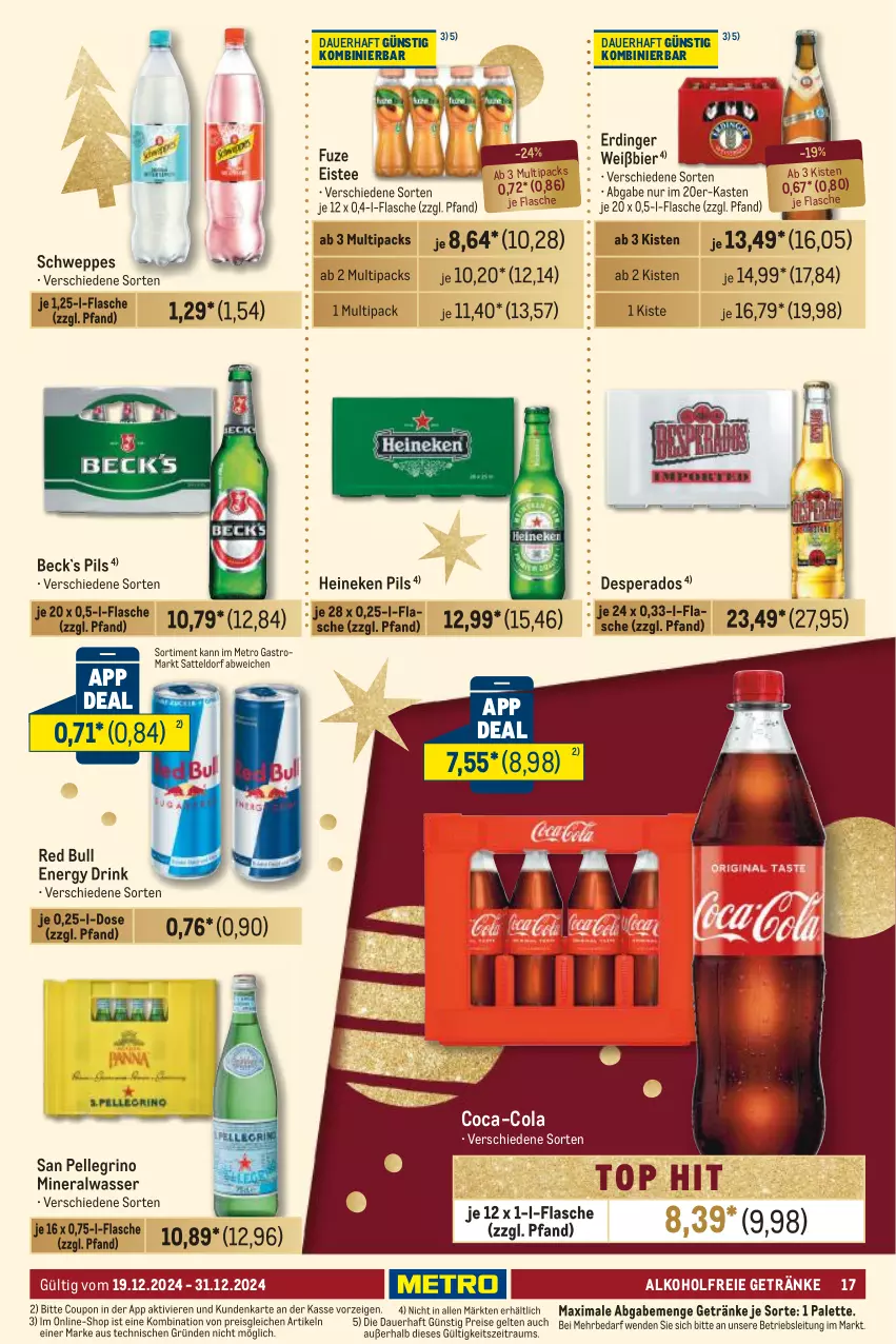 Aktueller Prospekt Metro - GastroJournal - von 19.12 bis 31.12.2024 - strona 17 - produkty: alkohol, alkoholfreie getränke, Alwa, auer, bier, coca-cola, cola, coupon, desperados, drink, eis, eistee, elle, energy drink, erdinger, flasche, getränk, getränke, heineken, Metro, metro gastro, mineralwasser, Palette, pils, red bull, reis, san pellegrino, sattel, schweppes, tee, Ti, wasser