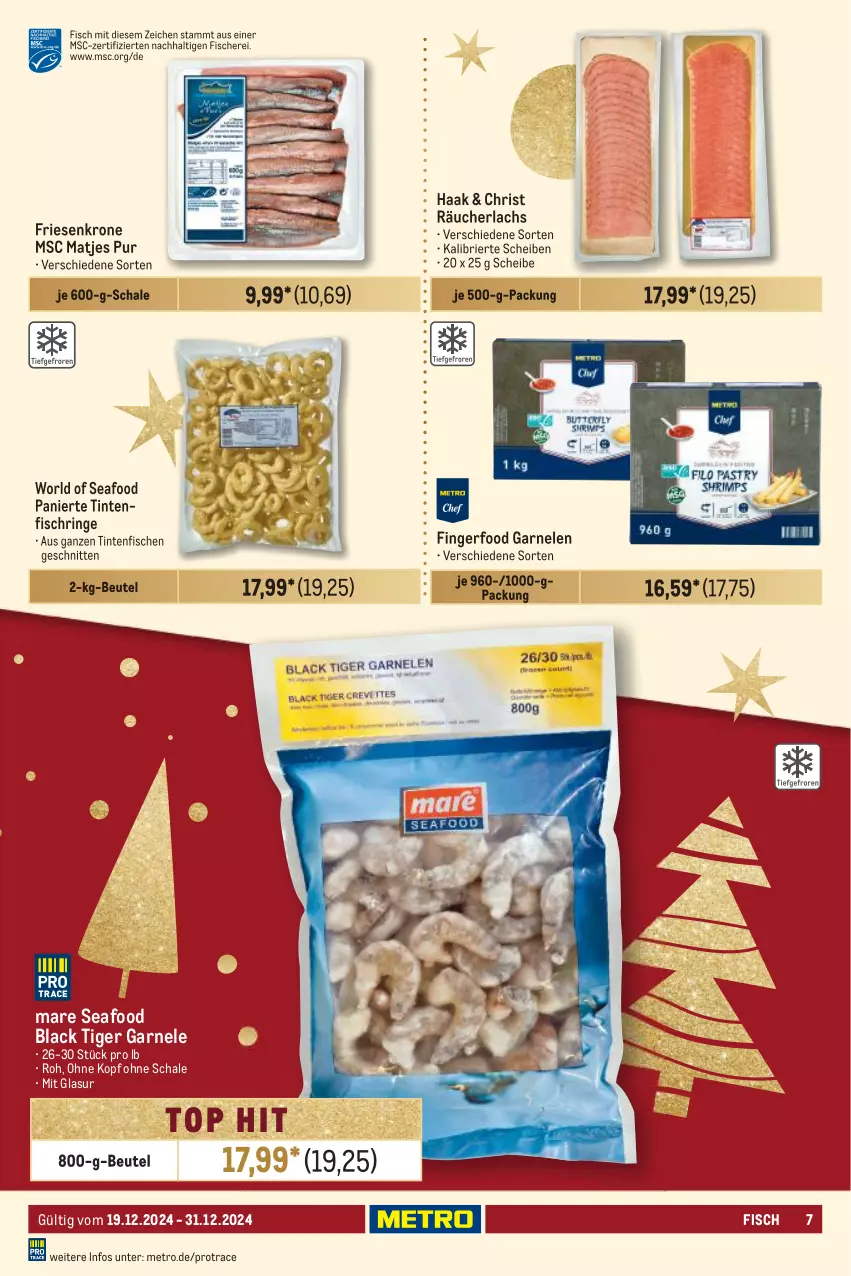 Aktueller Prospekt Metro - GastroJournal - von 19.12 bis 31.12.2024 - strona 7 - produkty: beutel, brie, fisch, fische, Fischer, garnelen, krone, lachs, lack, matjes, Metro, Räucherlachs, ring, Schal, Schale, Schere, schnitten, Ti, Tintenfischringe