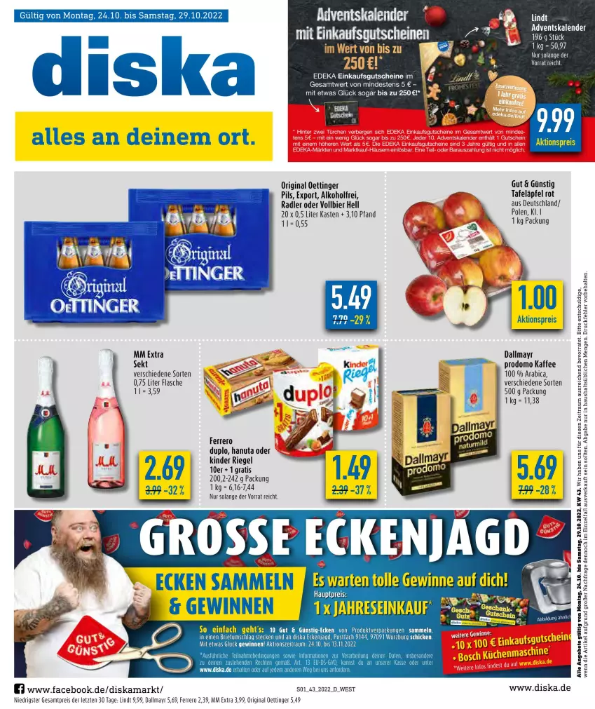 Aktueller Prospekt Diska - Prospekte - von 24.10 bis 29.10.2022 - strona 1 - produkty: aktionspreis, alkohol, angebot, angebote, bier, brie, dallmayr, deka, duplo, eis, elle, ferrero, flasche, gin, gutschein, gutscheine, hanuta, kaffee, Kinder, kinder riegel, lindt, mm extra, oettinger, pils, prodomo, radler, reis, riegel, sekt, tafeläpfel, Ti, ZTE