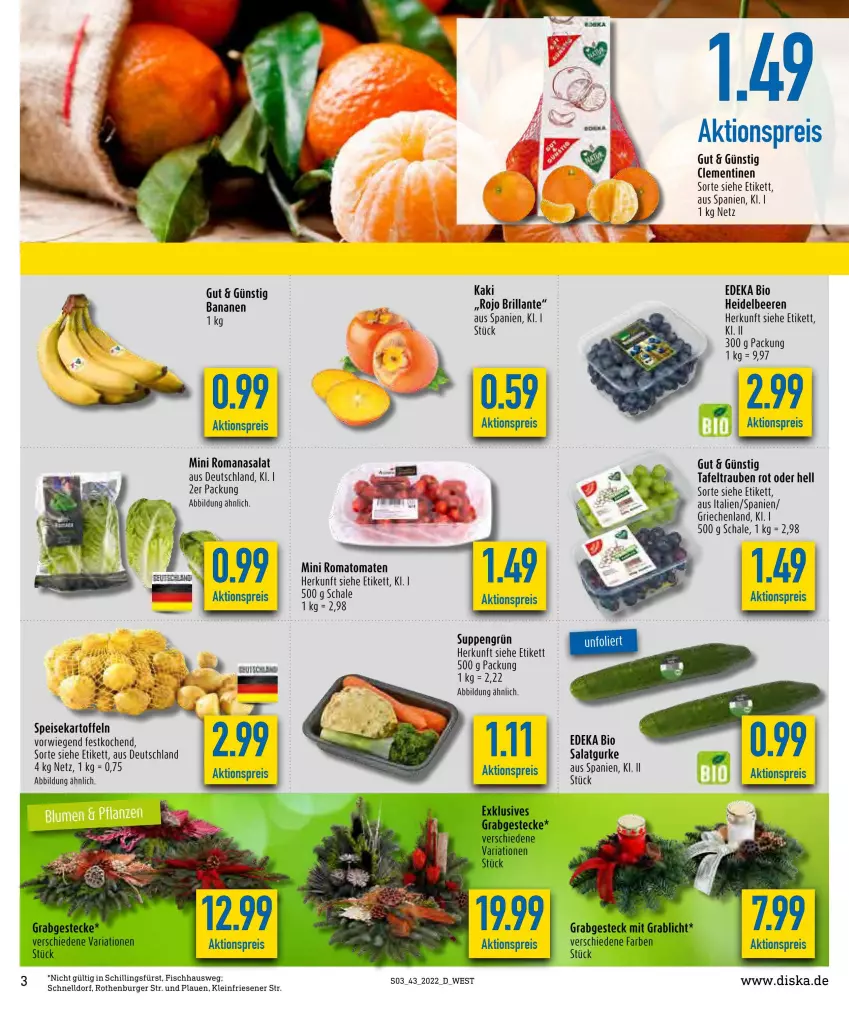 Aktueller Prospekt Diska - Prospekte - von 24.10 bis 29.10.2022 - strona 3 - produkty: aktionspreis, banane, bananen, beere, beeren, bio, burger, clementinen, deka, edeka bio, eis, ente, fisch, gurke, heidelbeere, heidelbeeren, Kaki, kartoffel, kartoffeln, reis, Ria, Romanasalat, Romatomaten, salat, Salatgurke, Schal, Schale, speisekartoffeln, suppe, suppen, tafeltrauben, Ti, tomate, tomaten, trauben