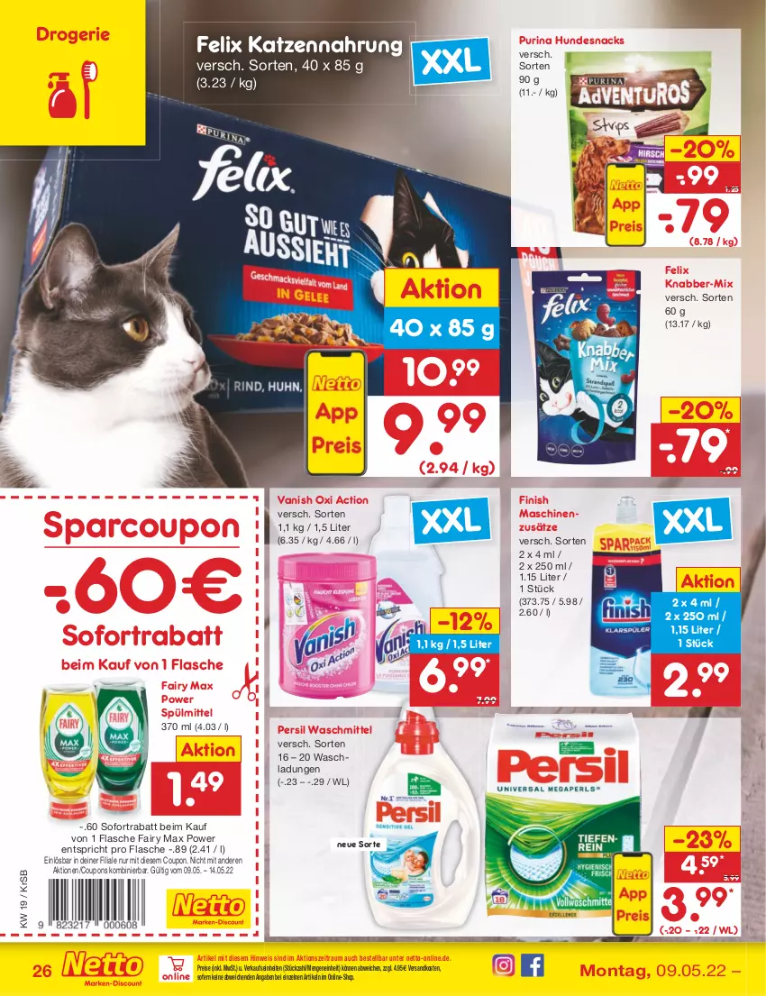 Aktueller Prospekt Netto Marken-Discount - Filial-Angebote - von 09.05 bis 14.05.2022 - strona 26 - produkty: coupon, coupons, eis, fairy, felix, Finish, flasche, hundesnack, hundesnacks, katzennahrung, ndk, oxi action, persil, persil waschmittel, purina, reis, snack, snacks, sofortrabatt, spülmittel, Ti, vanish, vanish oxi action, waschmittel