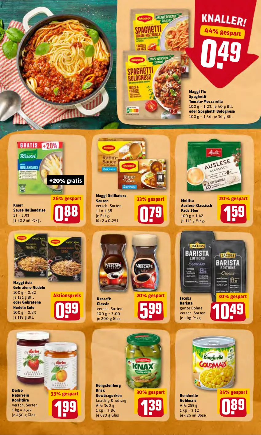 Aktueller Prospekt Rewe - Diese Woche im Angebot! - von 19.04 bis 23.04.2022 - strona 22 - produkty: aktionspreis, bohne, bolognese, bonduelle, bonduelle goldmais, braten, darbo, delikatess sauce, eis, elle, ente, gewürz, Gewürzgurke, gewürzgurken, Goldmais, gurke, gurken, hengstenberg, hollandaise, jacobs, knorr, konfitüre, maggi, maggi fix, mais, melitta, mozzarella, natur, Nescafé, nudel, nudeln, reis, rel, sauce, sauce hollandaise, saucen, spaghetti, spaghetti bolognese, Ti, tomate