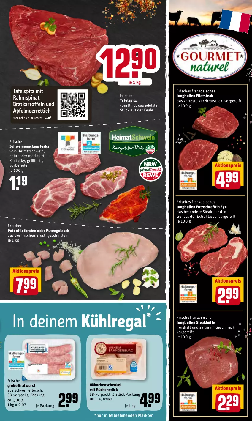 Aktueller Prospekt Rewe - Diese Woche im Angebot! - von 19.04 bis 23.04.2022 - strona 5 - produkty: aktionspreis, apfel, braten, bratwurst, eis, entrecôte, filet, filets, fleisch, grill, grobe bratwurst, gulasch, hähnchenschenkel, henkel, jungbullen, kartoffel, kartoffeln, kühlregal, mac, meerrettich, Nackensteak, nackensteaks, natur, nuss, pute, regal, reis, Rettich, rezept, rind, saft, schenkel, schnitten, schwein, schweine, schweinefleisch, schweinenacken, spinat, steak, steakhüfte, steaks, tafelspitz, Ti, tuc, wein, weine, wurst