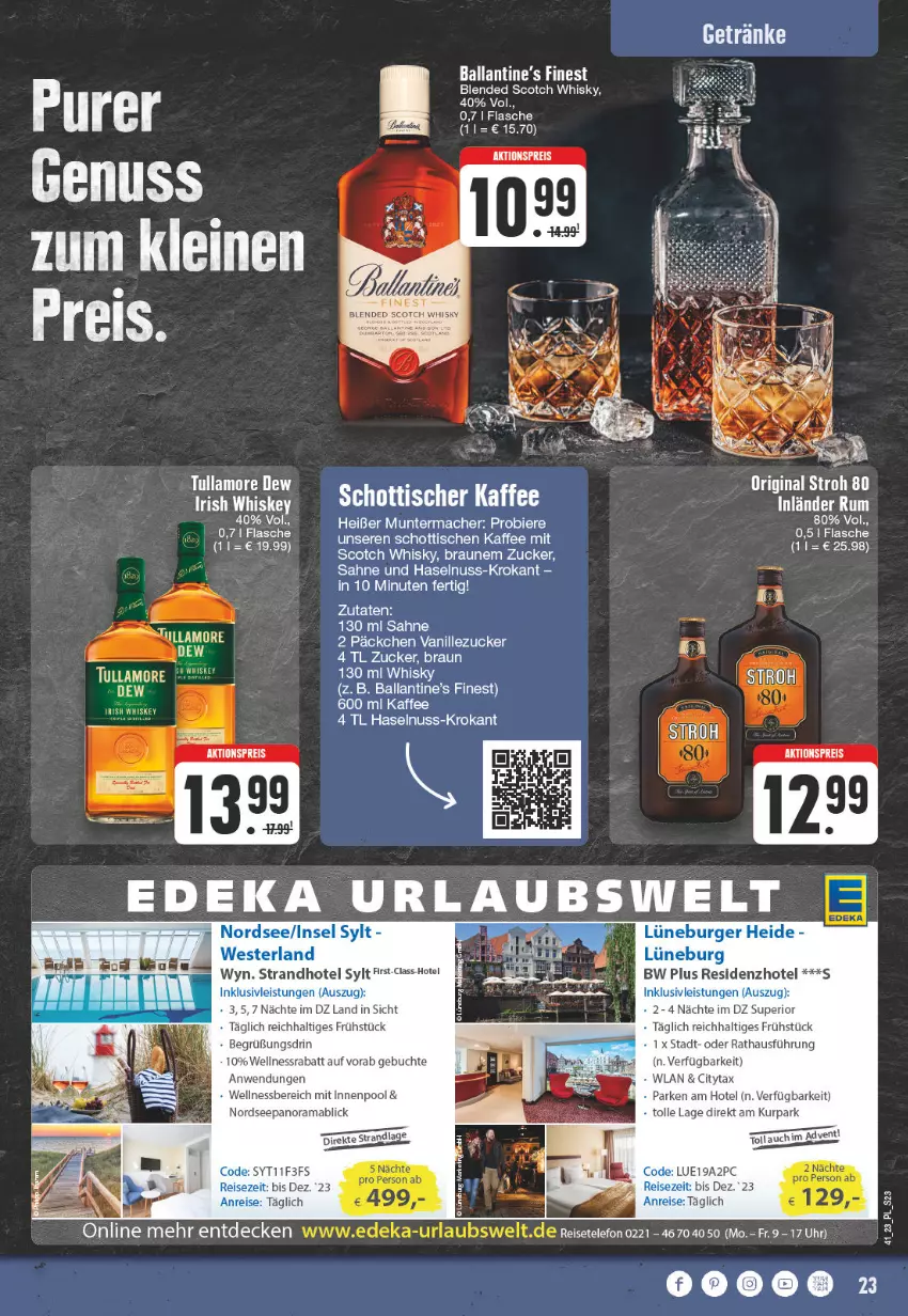 Aktueller Prospekt Edeka - Angebote der Woche - von 09.10 bis 14.10.2023 - strona 23 - produkty: aktionspreis, ball, blended scotch, blended scotch whisky, braun, buch, deka, eier, eis, flasche, gin, haselnuss, innenpool, kaffee, leine, mab, Nordsee, nuss, pool, rama, reis, rum, sahne, schott, scotch, scotch whisky, tee, telefon, Ti, tisch, tullamore, tullamore dew, uhr, vanille, wellnessbereich, whisky, zucker