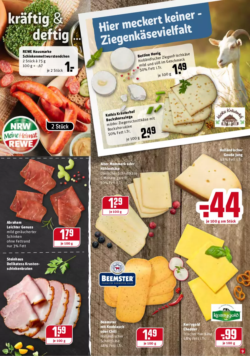 Aktueller Prospekt Rewe - Prospekte - von 17.01 bis 23.01.2022 - strona 9 - produkty: Beemster, bett, braten, cheddar, chili, dänischer schnittkäse, gouda, gouda jung, hartkäse, hausmarke, höhlenkäse, holländischer schnittkäse, Käse, kerrygold, knoblauch, Krustenschinken, Mett, mettwurst, mit knoblauch, nuss, rewe hausmarke, schinken, schinkenbraten, schnittkäse, steinhaus, Ti, wurst