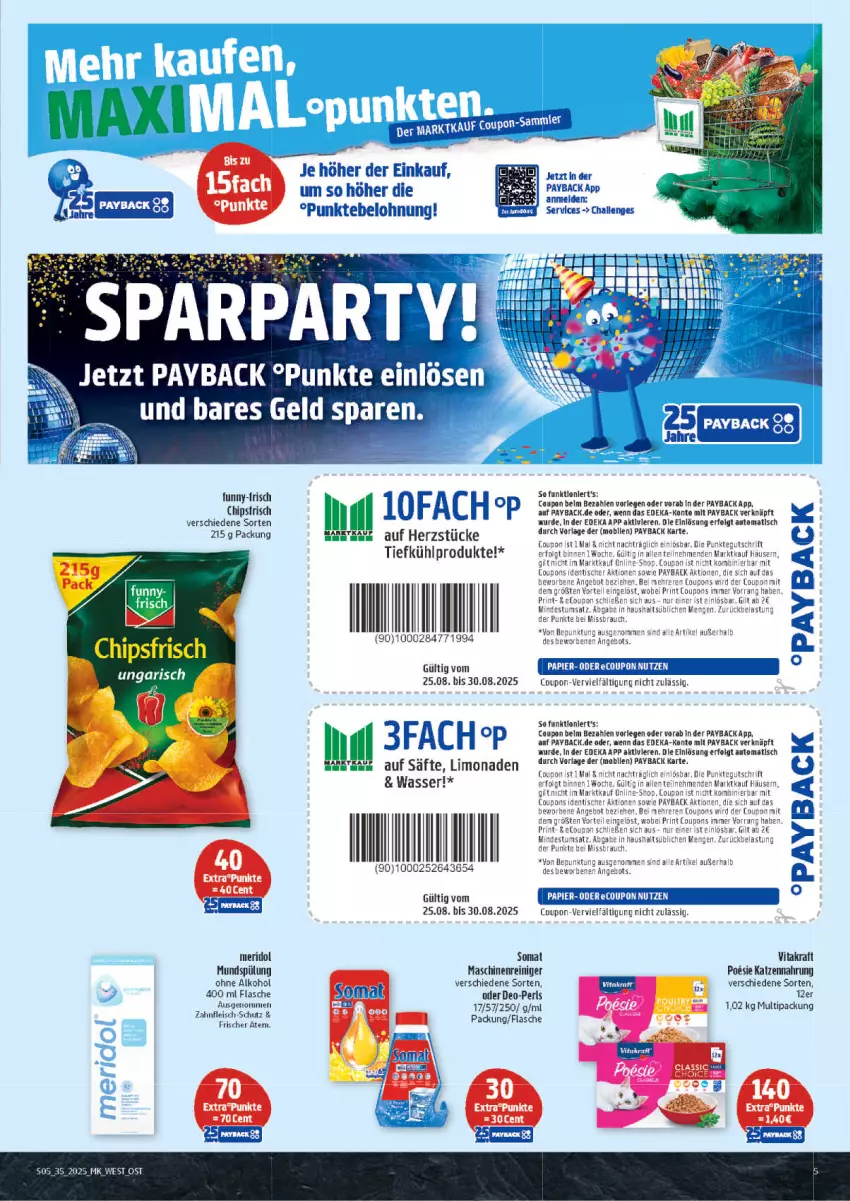 Aktueller Prospekt Marktkauf - Prospekt - von 24.08 bis 30.08.2025 - strona 5 - produkty: alkohol, angebot, auto, chips, coupon, coupons, deka, deo, eis, flasche, fleisch, funny-frisch, katzennahrung, kraft, LG, limo, limonade, limonaden, maschinenreiniger, meridol, mundspülung, ohne alkohol, payback, Rauch, reiniger, säfte, somat, spülung, Ti, tisch, vita, vitakraft, wasser, Yo
