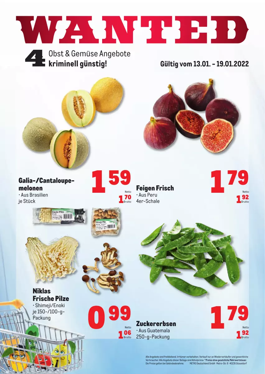 Aktueller Prospekt Metro - Obst & Gemüse Frischepreise - von 13.01 bis 19.01.2022 - strona 1 - produkty: abholpreise, angebot, angebote, brut, eis, erbsen, Feigen, ilag, melone, melonen, Metro, obst, pilze, Rauch, reis, rwe, Schal, Schale, Ti, zucker