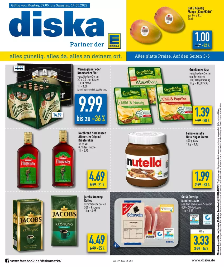 Aktueller Prospekt Diska - Prospekte - von 09.05 bis 14.05.2022 - strona 1 - produkty: angebot, angebote, bier, eis, ferrero, flasche, gin, grünländer, jacobs, jacobs krönung, kaffee, Käse, kräuter, kräuterlikör, krombache, krombacher, lachs, likör, mango, Meister, nordbrand, nuss, nutella, schwein, tee, Ti, wein