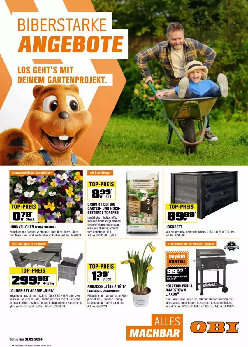 Aktueller Prospekt Obi - Prospekte - von 29.02 bis 31.03.2024 - strona 1 - produkty: Blüte, decke, Deckel, eis, ente, erde, Garten, grill, grillfläche, grillrost, Holz, holzkohle, holzkohlegrill, HP, Kohlegrill, latte, lounge-set, pflanze, pflanzen, reis, sessel, Sofa, tee, thermometer, Ti, tisch, tischplatte, top-preis, topf, ZTE