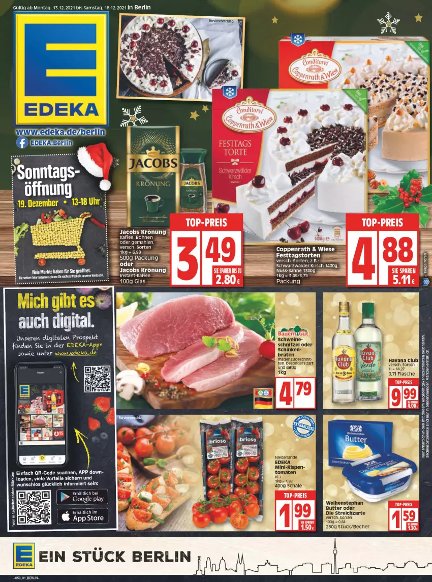 Aktueller Prospekt Edeka - Angebote der Woche - von 13.12 bis 18.12.2021 - strona 1 - produkty: angebot, Becher, bohne, bohnen, butter, chia, deka, eis, ente, flasche, Havana Club, jacobs, jacobs krönung, kaffee, reis, Streichzart, tee, Ti, top-preis, torte, weihenstephan