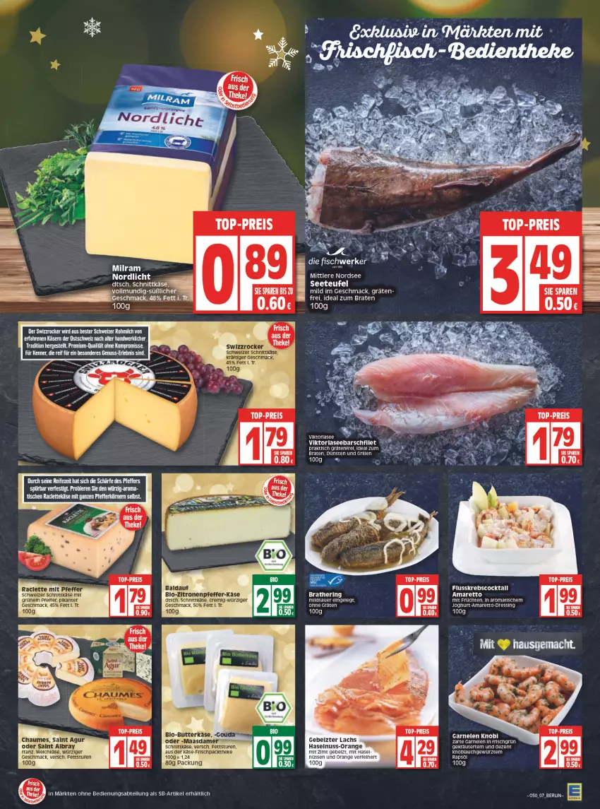 Aktueller Prospekt Edeka - Angebote der Woche - von 13.12 bis 18.12.2021 - strona 7 - produkty: albray, Amaretto, auer, bio, bio-zitronen, braten, butter, butterkäse, dressing, eis, filet, früchte, früchten, garnelen, gewürz, gouda, grill, haselnuss, HP, ideal zum braten, joghur, joghurt, Käse, knoblauch, kräuter, lachs, Maasdam, maasdamer, mac, milch, Nordsee, nuss, orange, pfeffer, reis, saint albray, schnittkäse, schweizer schnittkäse, Swizzrocker, tee, Ti, tisch, top-preis, zitrone, zitronen, ZTE