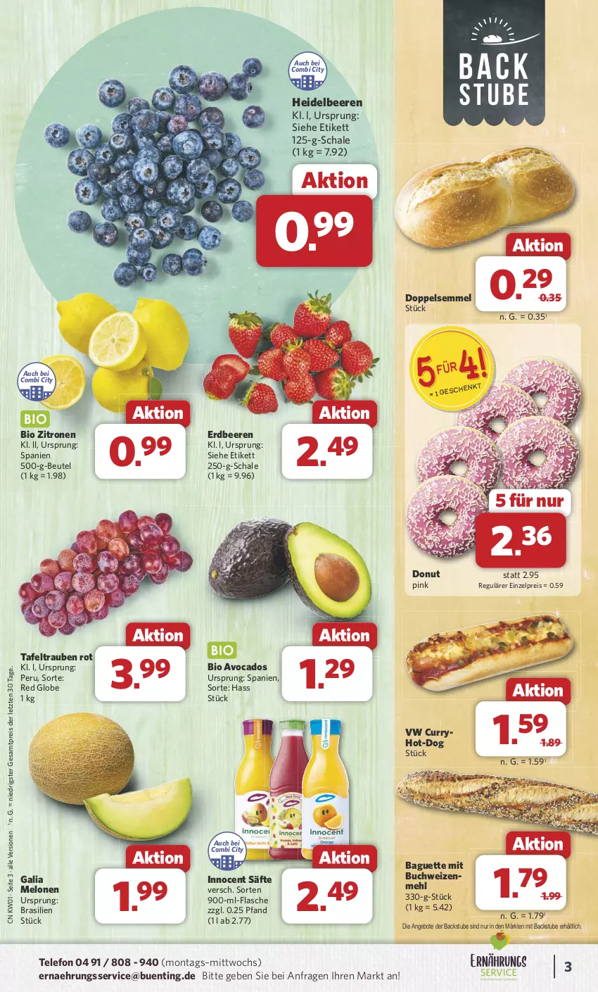 Aktueller Prospekt Combi - Prospekte - von 30.12.2024 bis 04.01.2025 - strona 3 - produkty: angebot, angebote, avocado, avocados, baguette, beere, beeren, beutel, bio, buch, curry, Donut, eis, erdbeere, erdbeeren, flasche, galia melonen, heidelbeere, heidelbeeren, Innocent, mehl, melone, melonen, reis, säfte, Schal, Schale, Semmel, stube, tafeltrauben, telefon, Ti, trauben, weizenmehl, zitrone, zitronen, ZTE