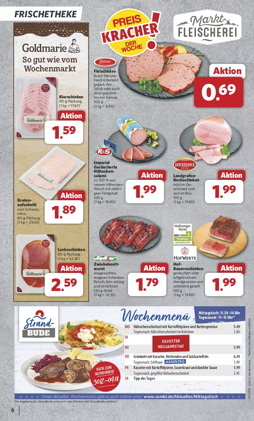 Aktueller Prospekt Combi - Prospekte - von 30.12.2024 bis 04.01.2025 - strona 6 - produkty: angebot, angebote, auer, aufschnitt, axe, Bau, Bauer, Bauernschinken, bier, bierschinken, braten, brötchen, butter, eis, elle, fleisch, fleischkäse, Gegrillte Hähnchenschenkel, grill, grillhaxe, Hähnchenfleisch, hähnchenschenkel, Hähnchenschnitzel, Haxe, henkel, kartoffel, kartoffeln, Kartoffelpüree, Käse, kasseler, kochschinken, Kraut, lachs, lachsschinken, mac, Meister, Mett, metten, Mettenden, natur, nuss, püree, Ria, salami, salz, sauce, Sauerkraut, schenkel, schinken, schnitten, schnitzel, schwein, schweine, schweinefleisch, snack, Streichzart, Ti, tisch, uhr, wein, weine, wurst, zwiebel