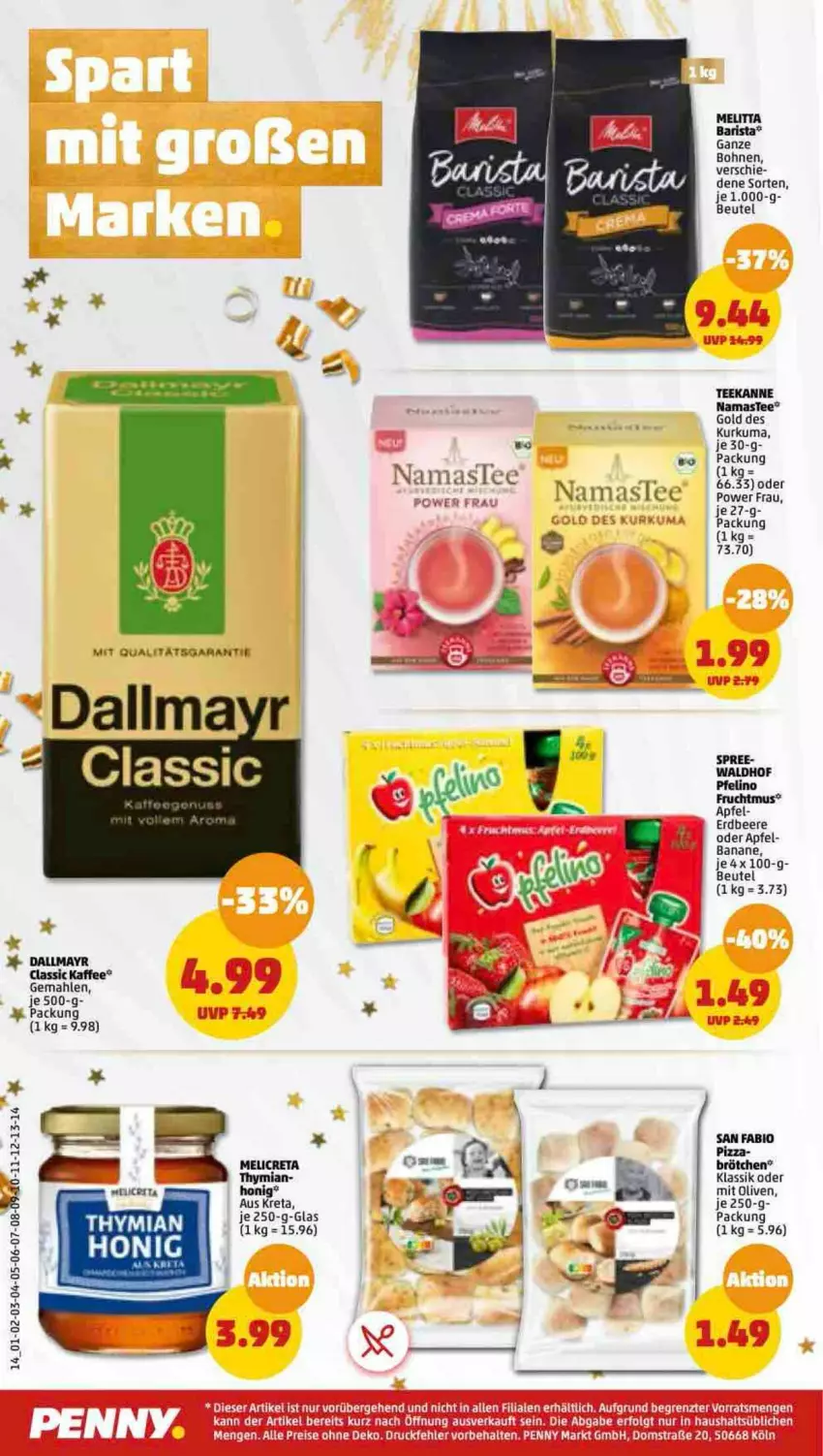 Aktueller Prospekt Penny - Prospekte - von 25.12 bis 30.12.2022 - strona 14 - produkty: apfel, banane, beere, beutel, bio, bohne, bohnen, brötchen, dallmayr, erdbeere, frucht, Fruchtmus, honig, kaffee, LG, melitta, olive, oliven, pizza, tee, teekanne, Ti, ZTE