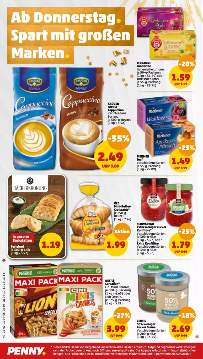 Aktueller Prospekt Penny - Prospekte - von 25.12 bis 30.12.2022 - strona 40 - produkty: apfel, beutel, brot, butter, Cap, cappuccino, cerealien, cereals, cin, creme, Croissant, croissants, eis, elle, konfitüre, krüger, Ländertee, limo, lion, reis, Schwartau, tee, teekanne, Ti, tuc, Yo, zentis, ZTE, zucker