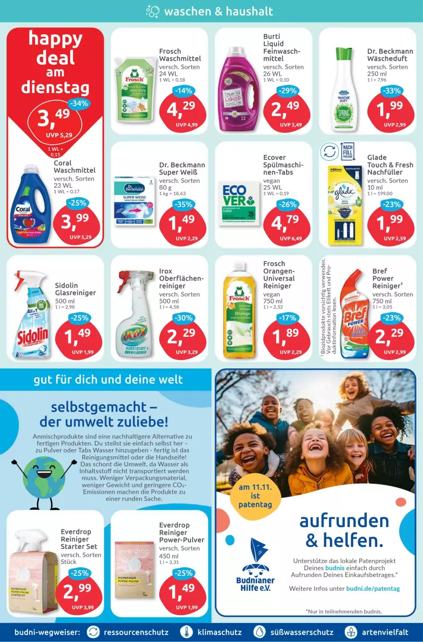 Aktueller Prospekt Budni - Prospekte - von 06.11 bis 11.11.2023 - strona 4 - produkty: Bad, Bref, Coral, Dr. Beckmann, eis, erde, Frosch, Glade, Glasreiniger, Handseife, HP, mac, orange, orangen, reiniger, Reinigung, Reinigungsmittel, Ria, ring, sac, Seife, sidolin, Sport, Ti, waschmittel, wasser